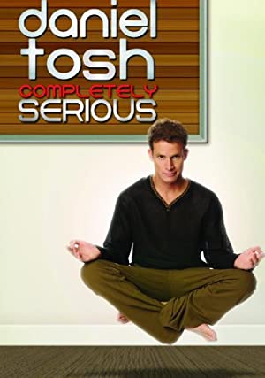 Daniel Tosh: Completely Serious