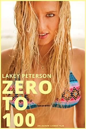 Lakey Peterson: Zero To 100